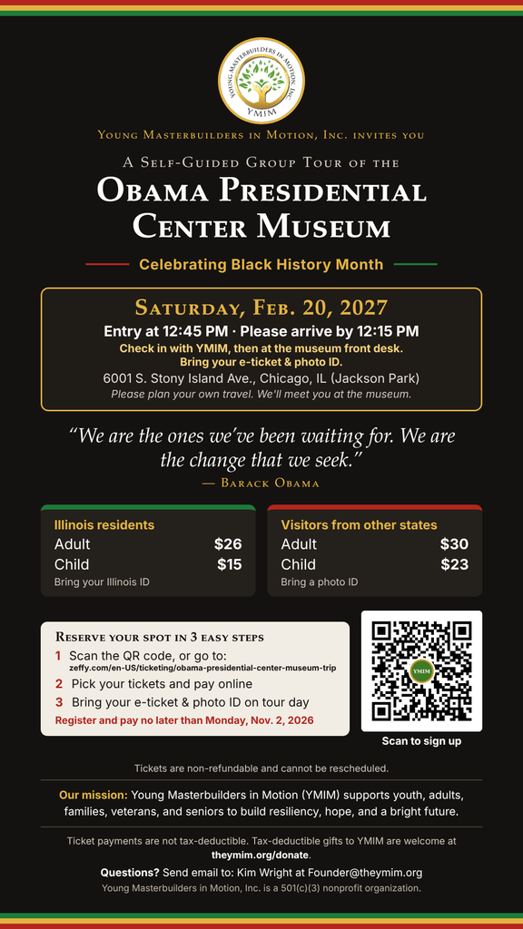 Flyer for the Young Masterbuilders in Motion group trip to the Obama Presidential Center Museum on Saturday, Feb. 20, 2027, celebrating Black History Month. Tickets are $26 adult and $15 child for Illinois residents, and $30 adult and $23 child for visitors from other states. Register and pay by Monday, Nov. 2, 2026.